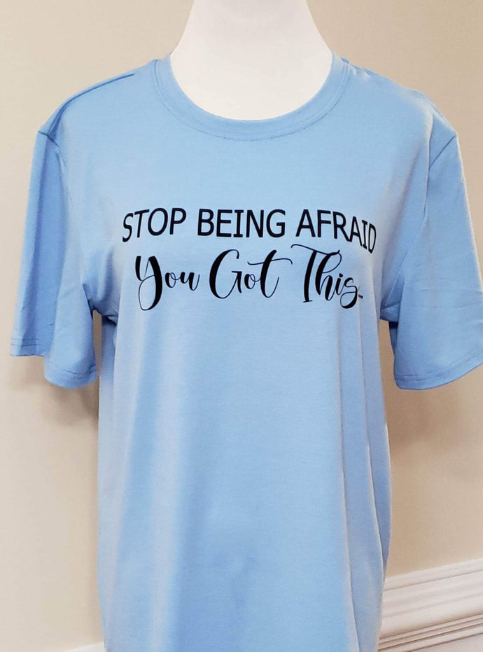 Stop Being Afraid