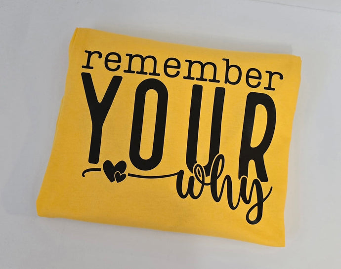Remember your why