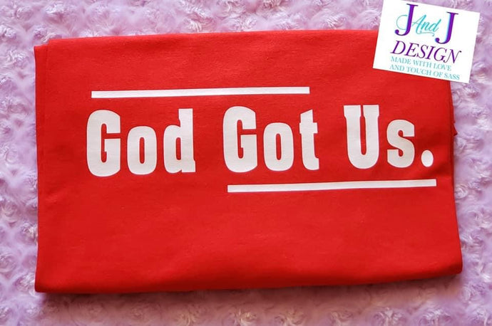 God Got Us