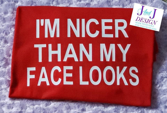 I’m nicer than my face