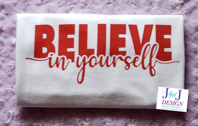Believe in yourself